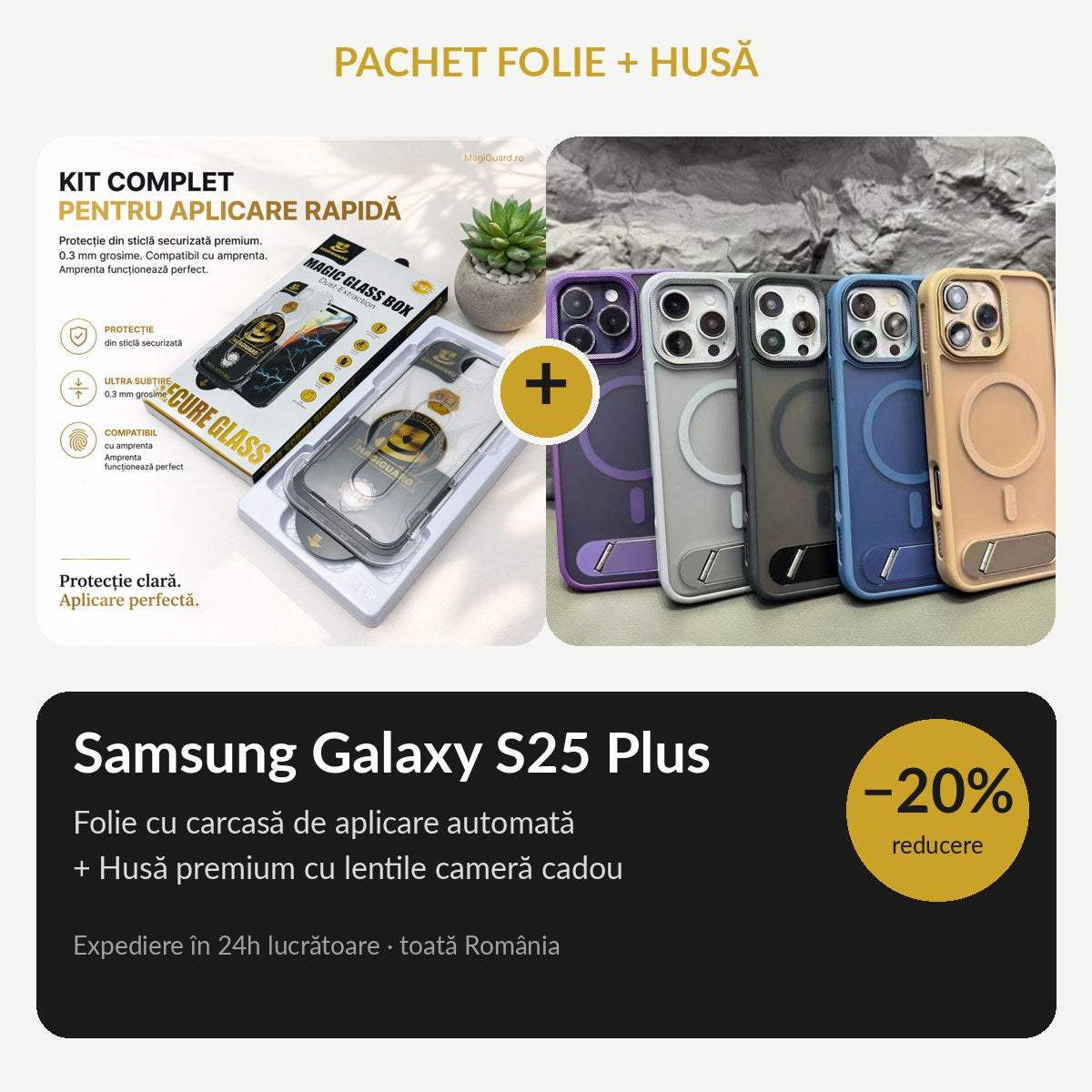 Pachet folie + husă Samsung Galaxy S25 Plus MagiGuard, -20%